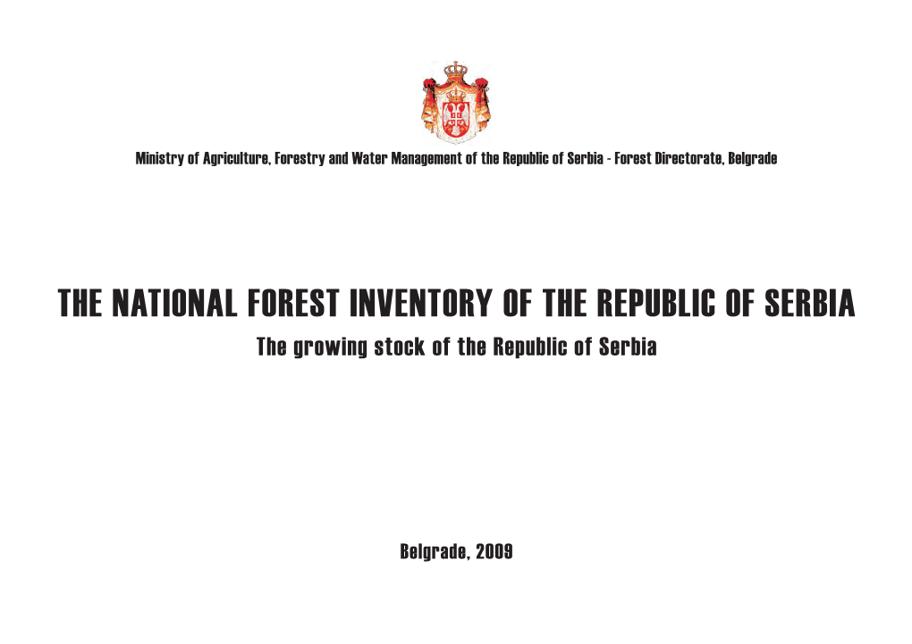 THE NATIONAL FOREST INVENTORY of the REPUBLIC of SERBIA the Growing Stock of the Republic of Serbia