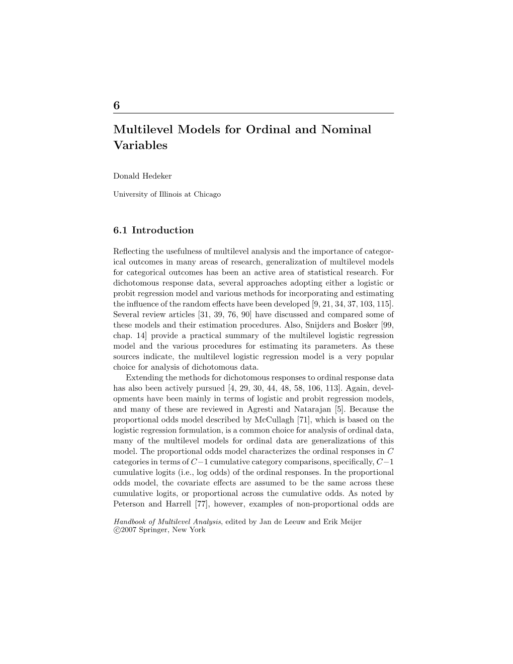 6 Multilevel Models for Ordinal and Nominal Variables 241 the Ordinal and Nominal Models Can Be Viewed As Diﬀerent Ways of Generalizing the Dichotomous Response Model