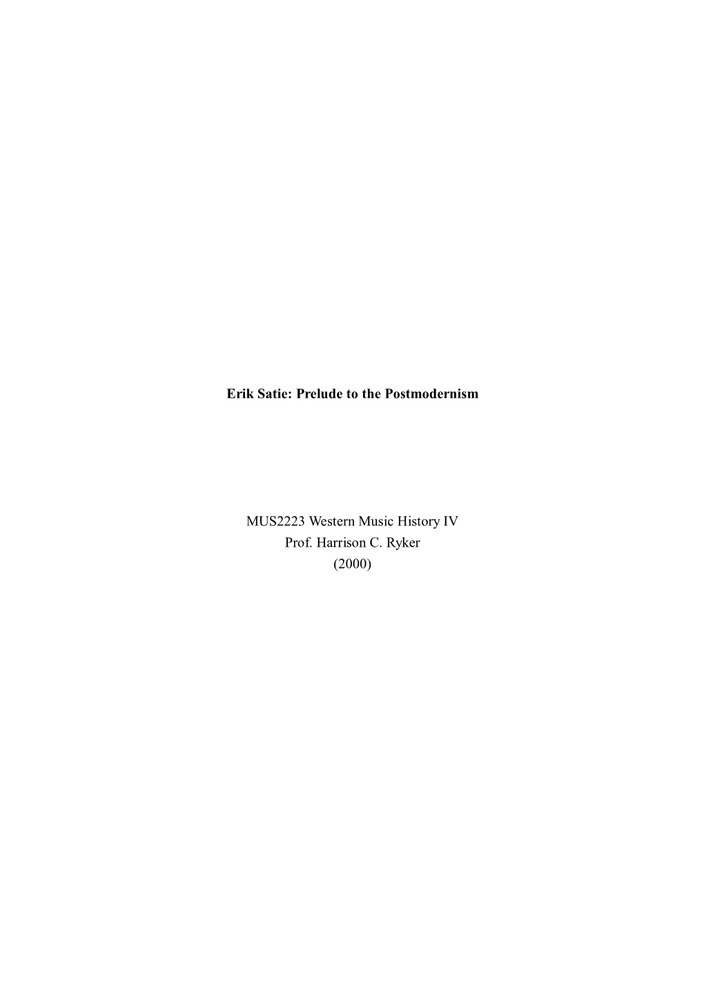 Erik Satie: Prelude to the Postmodernism