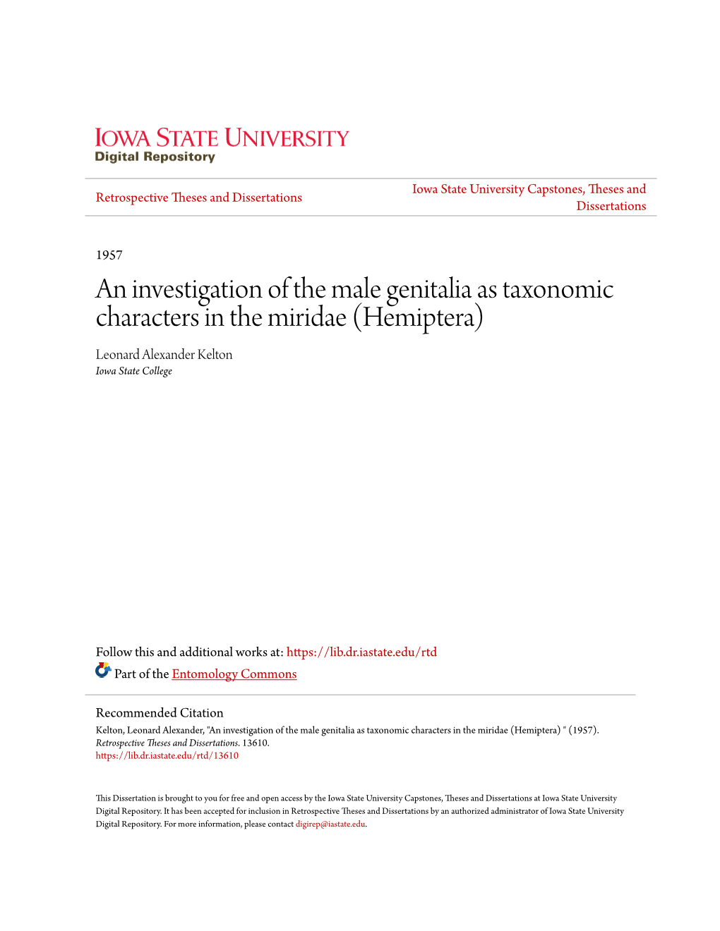 An Investigation of the Male Genitalia As Taxonomic Characters in the Miridae (Hemiptera) Leonard Alexander Kelton Iowa State College