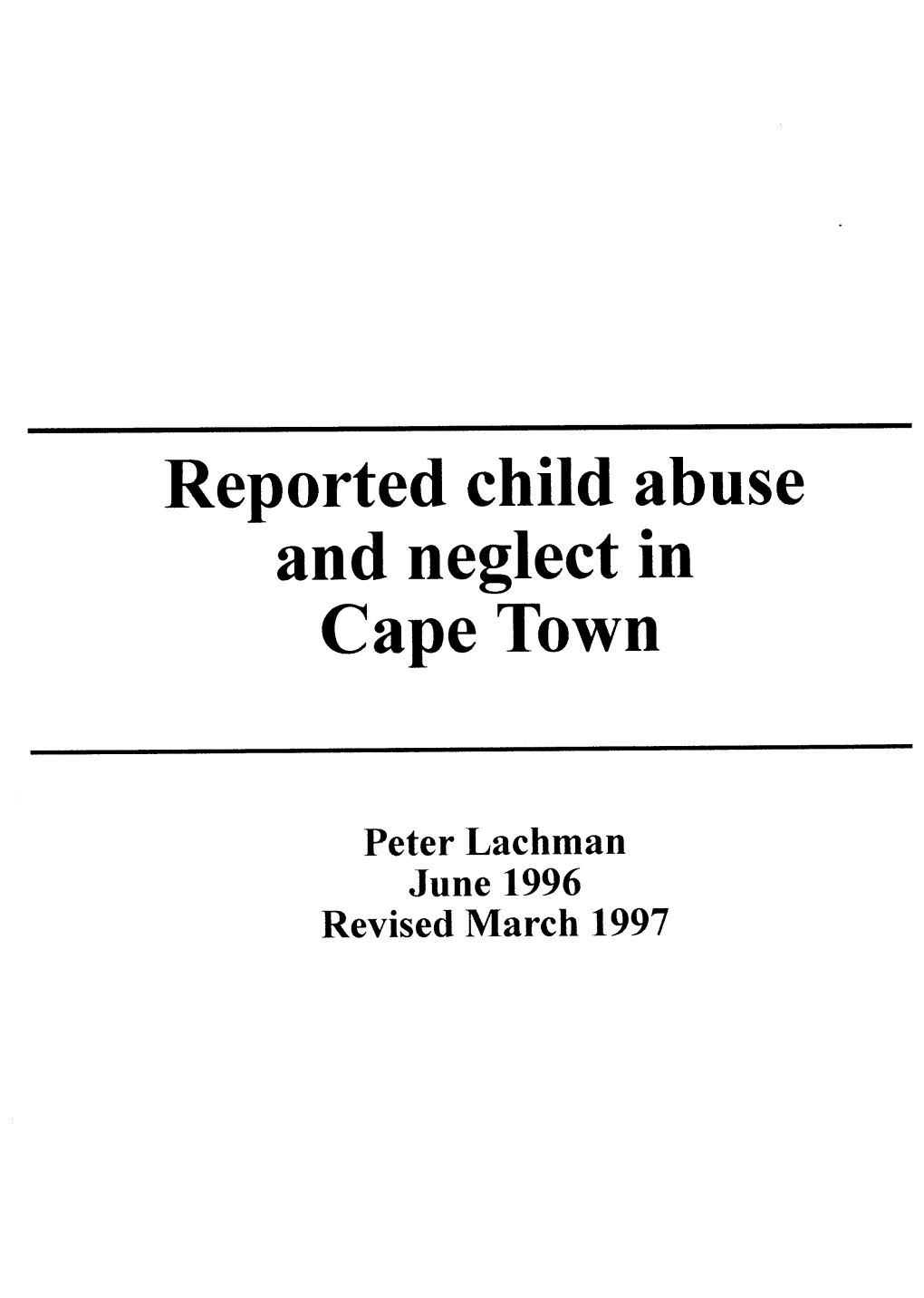Reported Child Abuse and Neglect in Cape Town