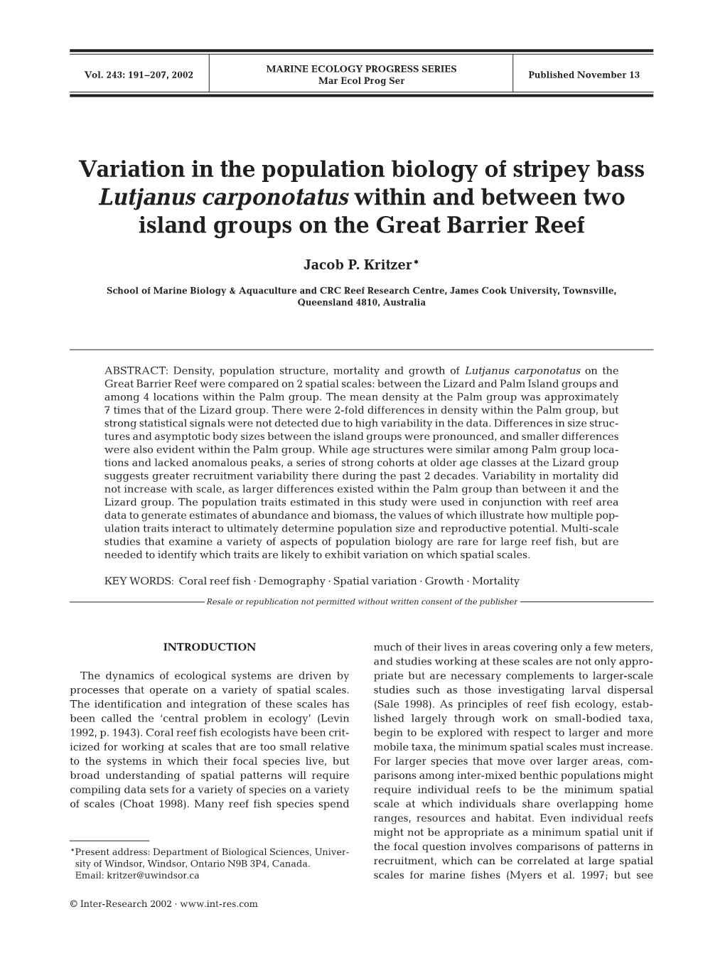 Variation in the Population Biology of Stripey Bass Lutjanus Carponotatus Within and Between Two Island Groups on the Great Barrier Reef