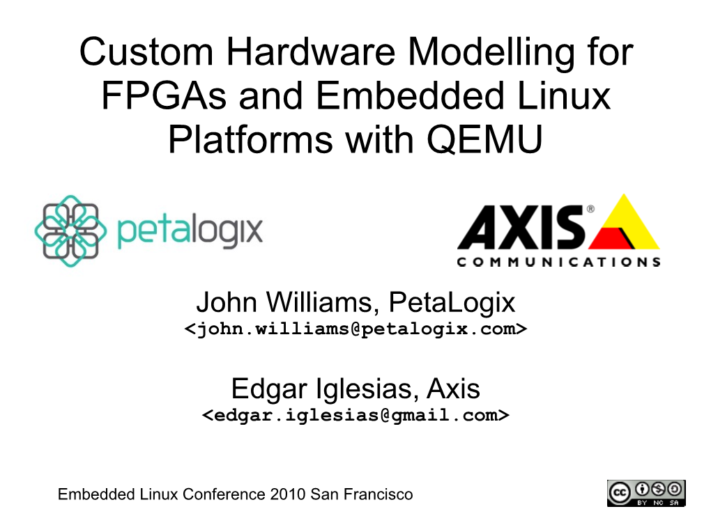 Custom Hardware Modelling for Fpgas and Embedded Linux Platforms with QEMU