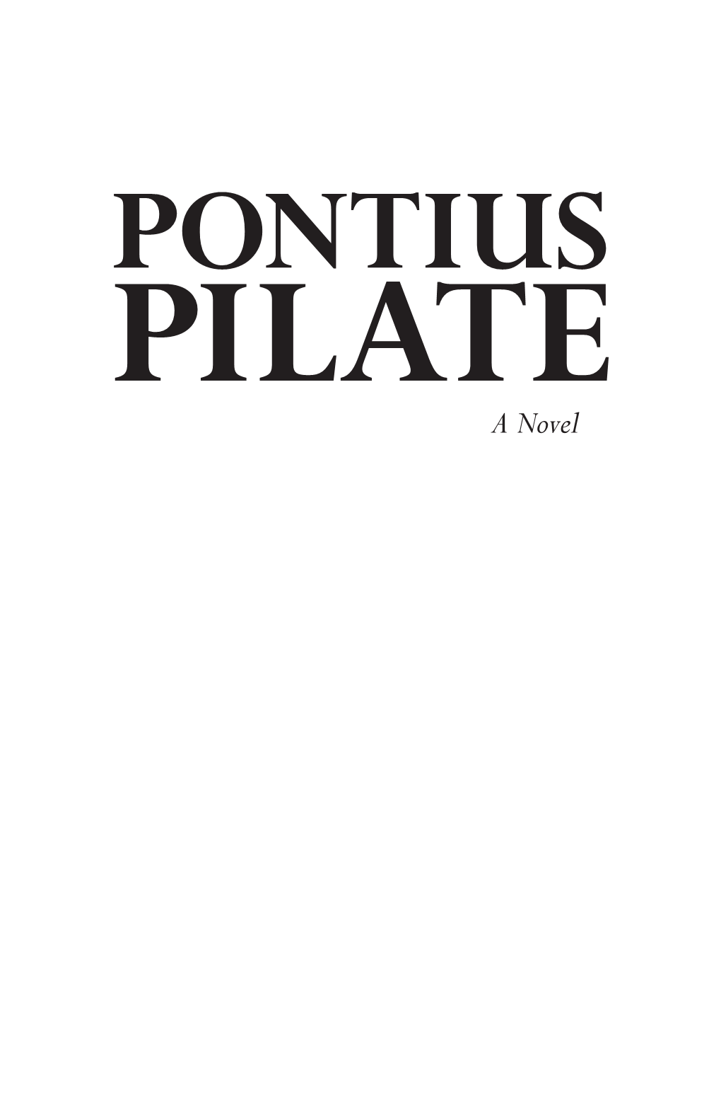 PONTIUS PILATE a Novel Books by Paul L