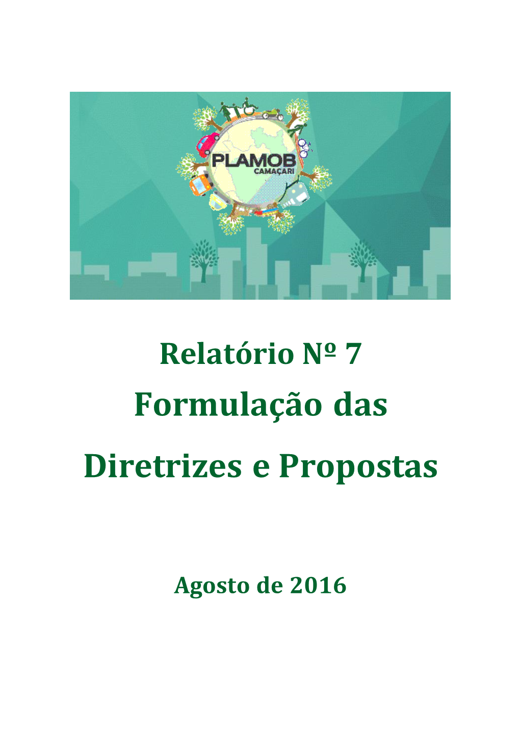 Formulação Das Diretrizes E Propostas Do Plano De Mobilidade Urbana Do Município De Camaçari