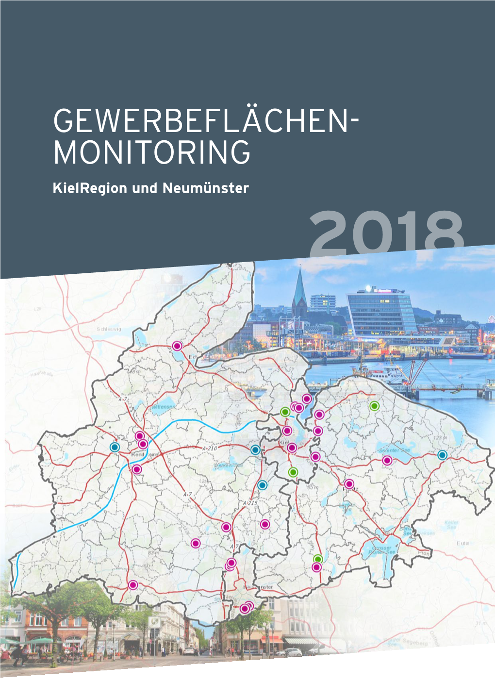 GEWERBEFLÄCHEN- MONITORING Kielregion Und Neumünster Mitglieder Des Planungsdialoges