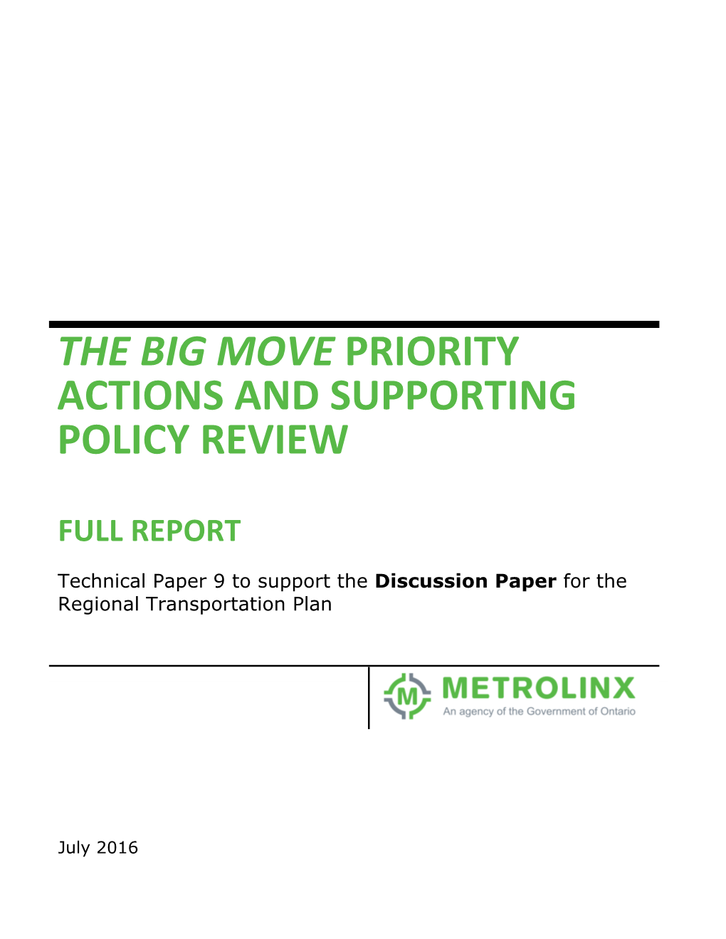 The Big Move Priority Actions and Supporting Policy Review