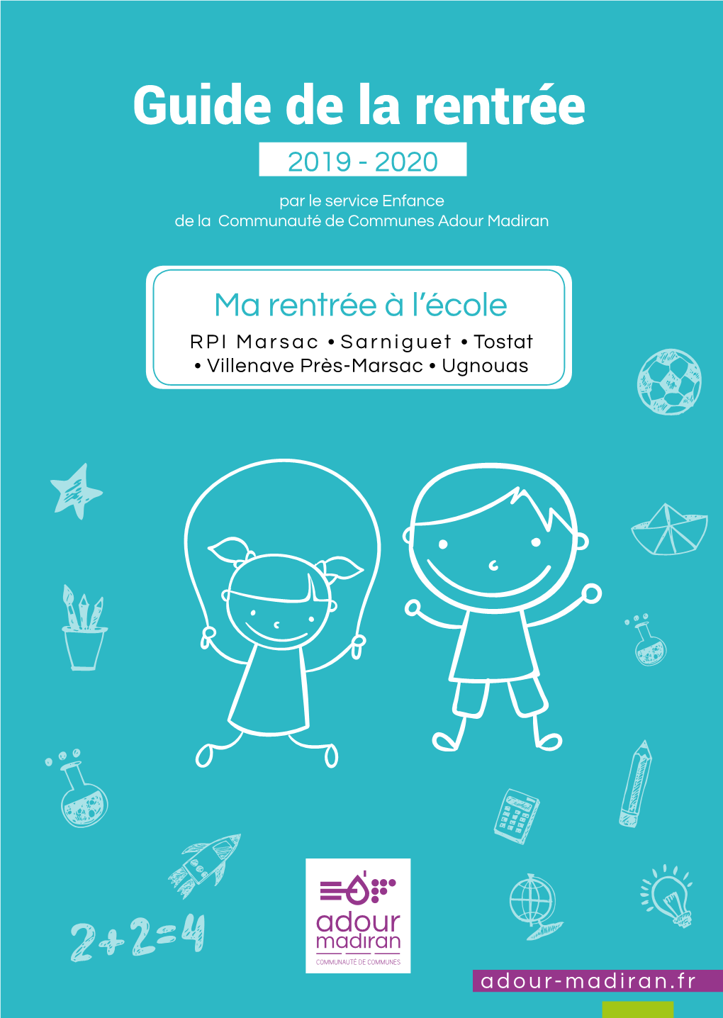 Guide De La Rentrée 2019 - 2020 Par Le Service Enfance De La Communauté De Communes Adour Madiran