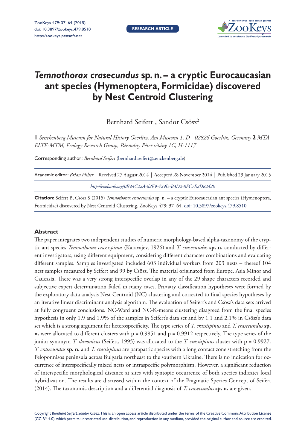 Temnothorax Crasecundus Sp. N. – a Cryptic Eurocaucasian Ant Species (Hymenoptera, Formicidae) Discovered by Nest Centroid Clustering