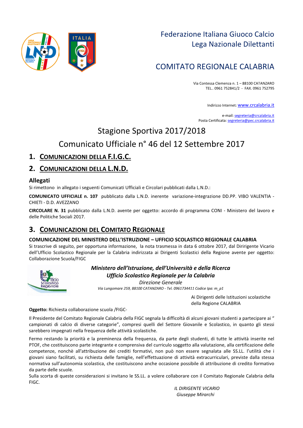 Stagione Sportiva 2017/2018 Comunicato Ufficiale N° 46 Del 12 Settembre 2017 1