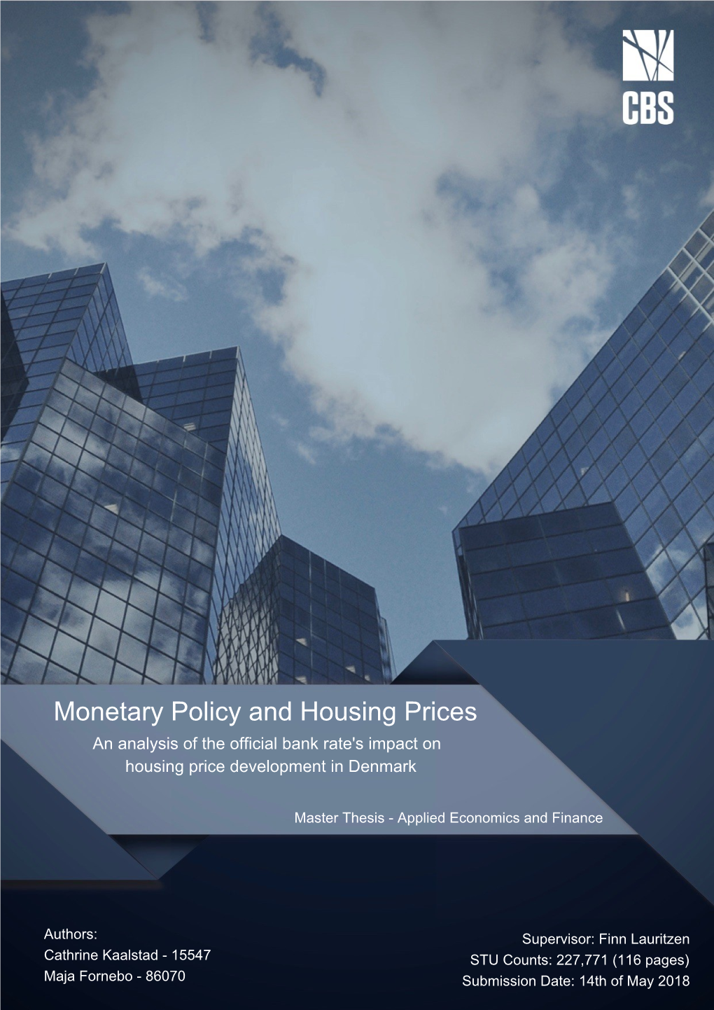 Monetary Policy and Housing Prices – an Analysis of the Official Bank Rate’S Impact on Housing Price Development in Denmark