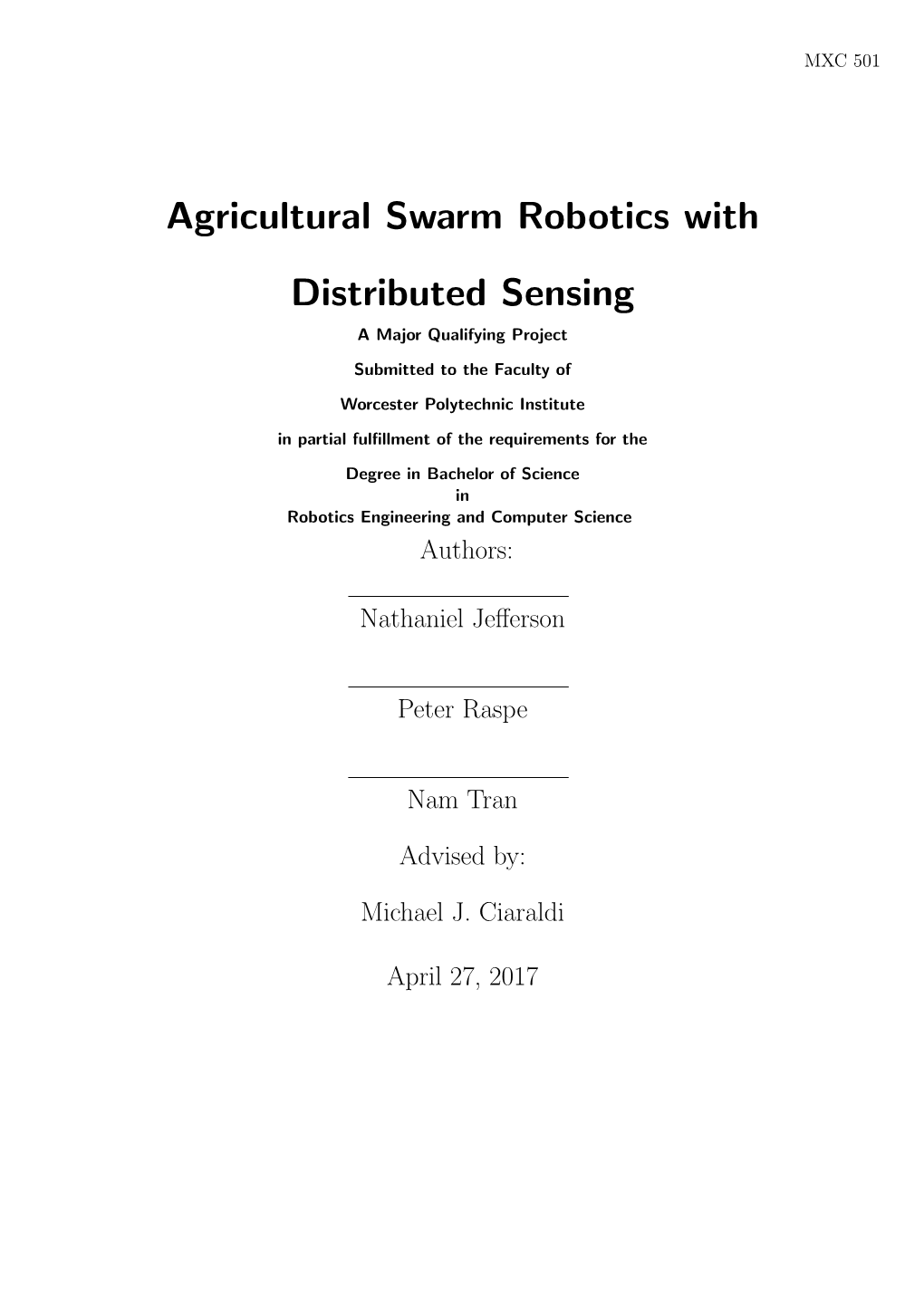 Agricultural Swarm Robotics with Distributed Sensing a Major Qualifying Project