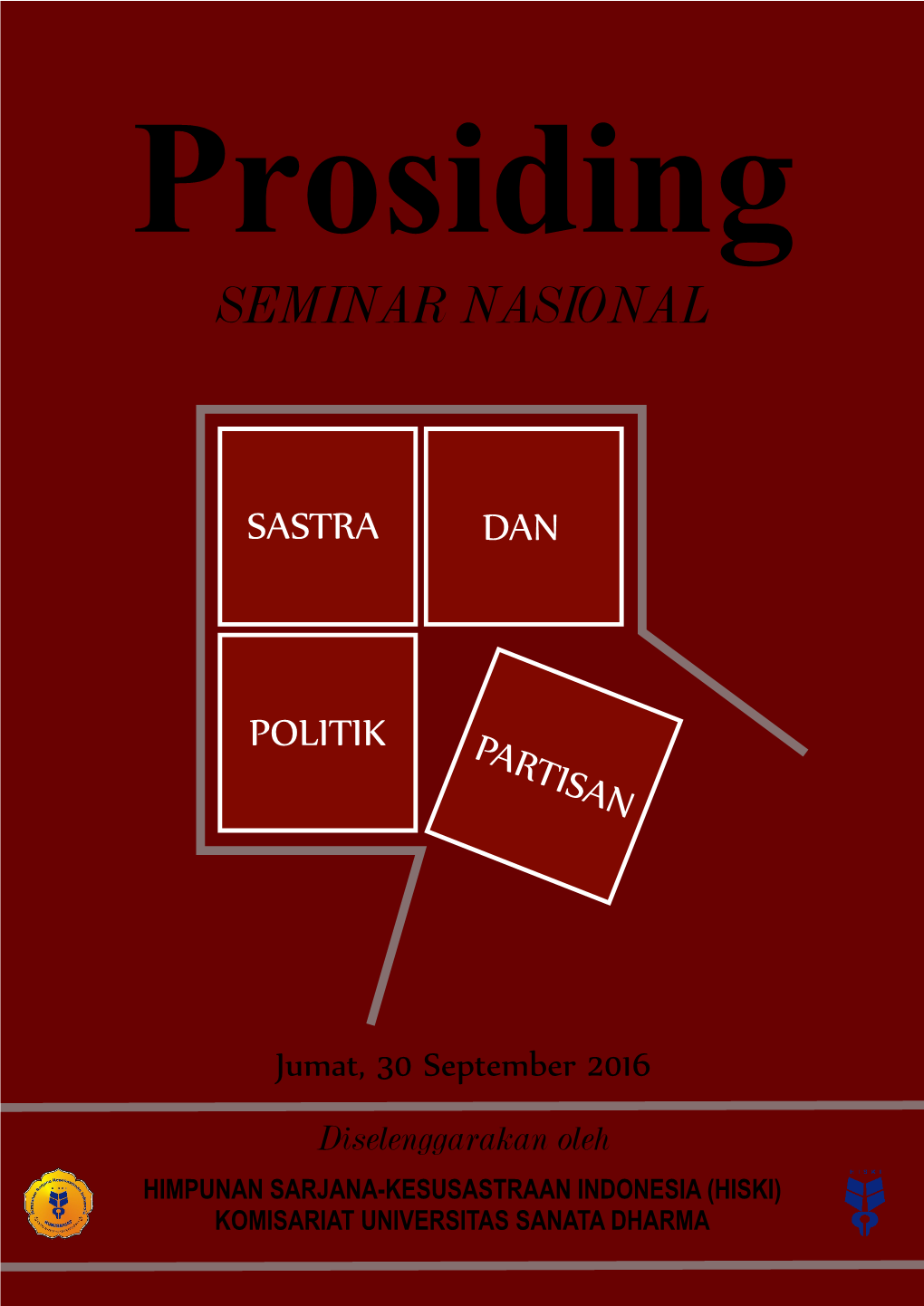 Sastra Dan Politik Partisan” | ISBN 978-602-6369-21-5