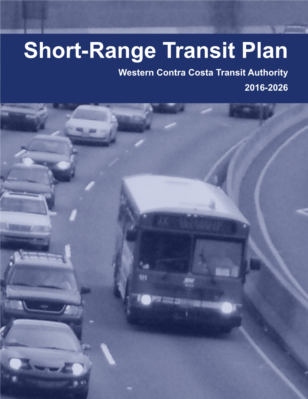 Short-Range Transit Plan Western Contra Costa Transit Authority 2016-2026 2 Table of Contents