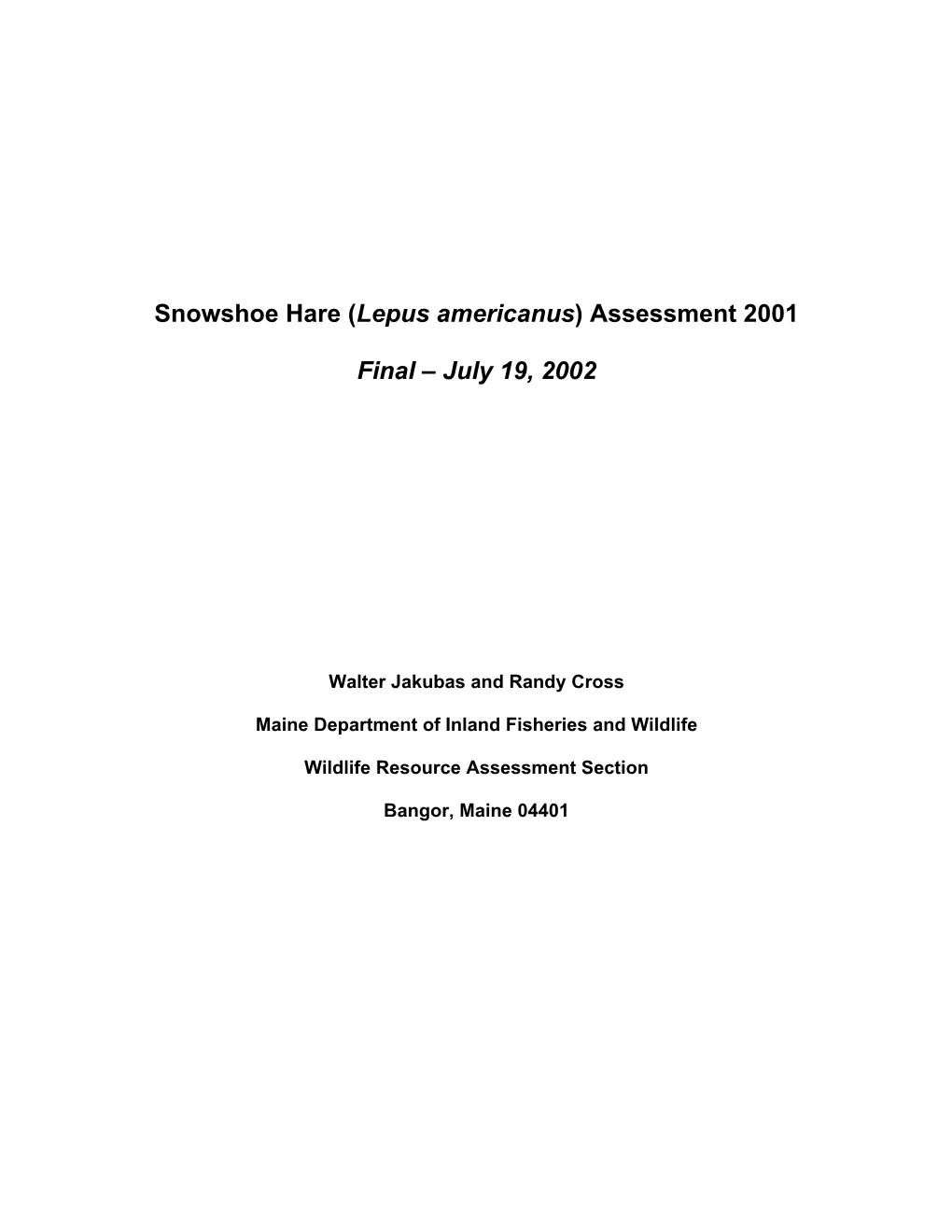 Snowshoe Hare (Lepus Americanus) Assessment 2001 Final