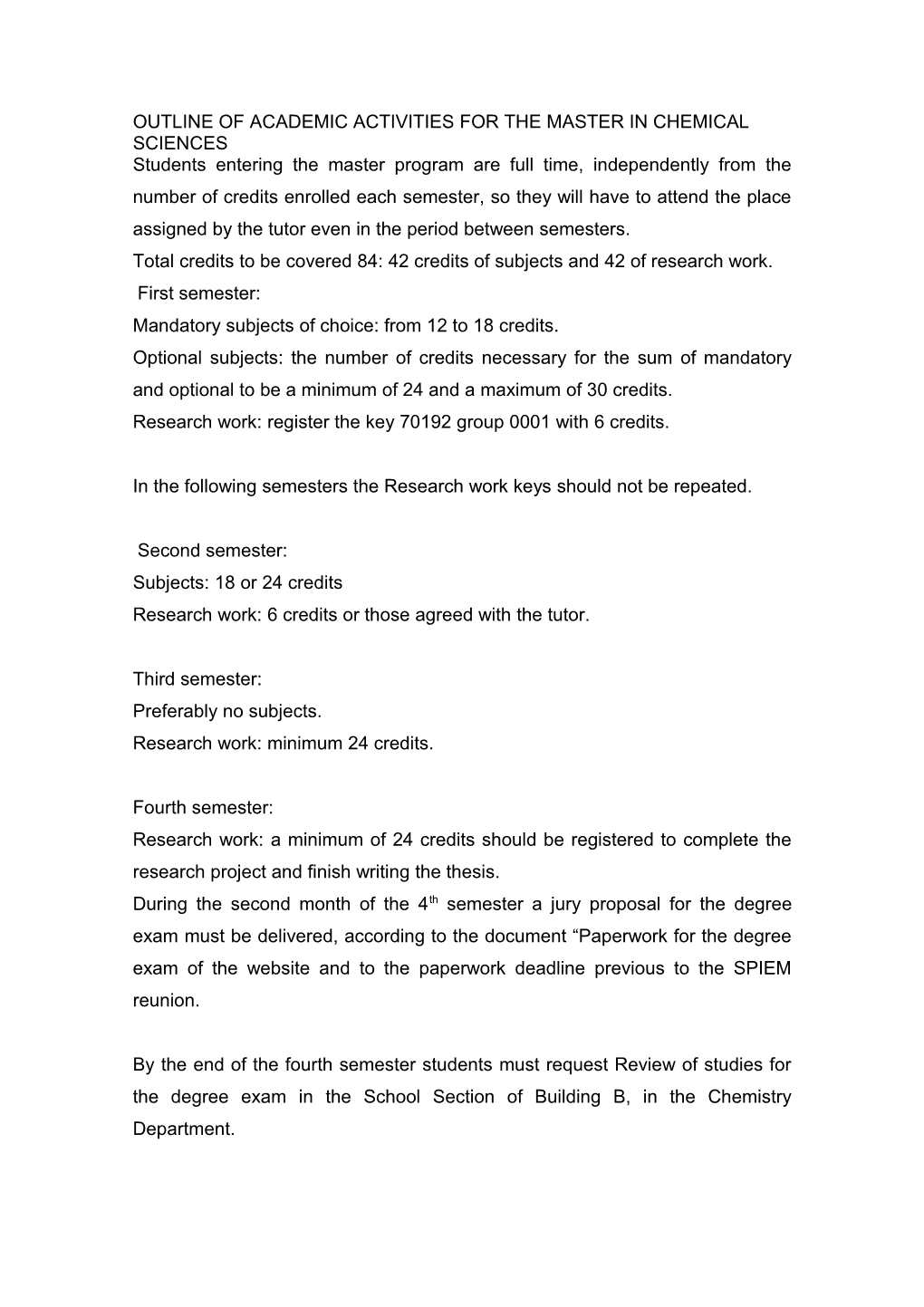 Outline of Academic Activities for the Master in Chemical Sciences