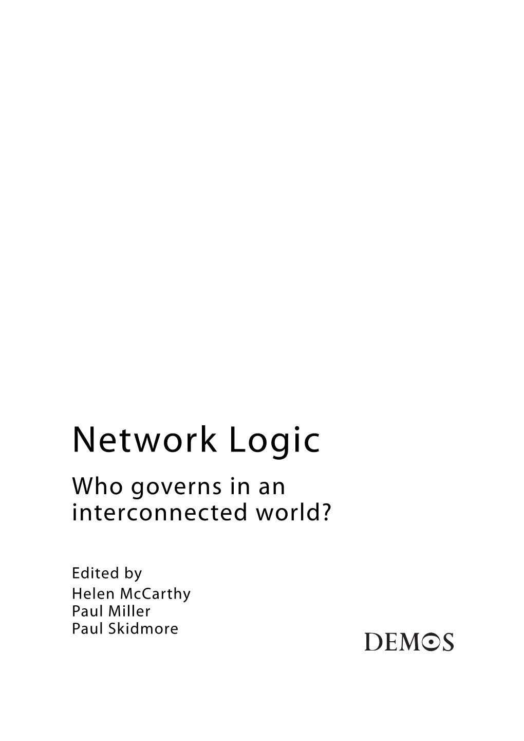 Network Logic Who Governs in an Interconnected World?