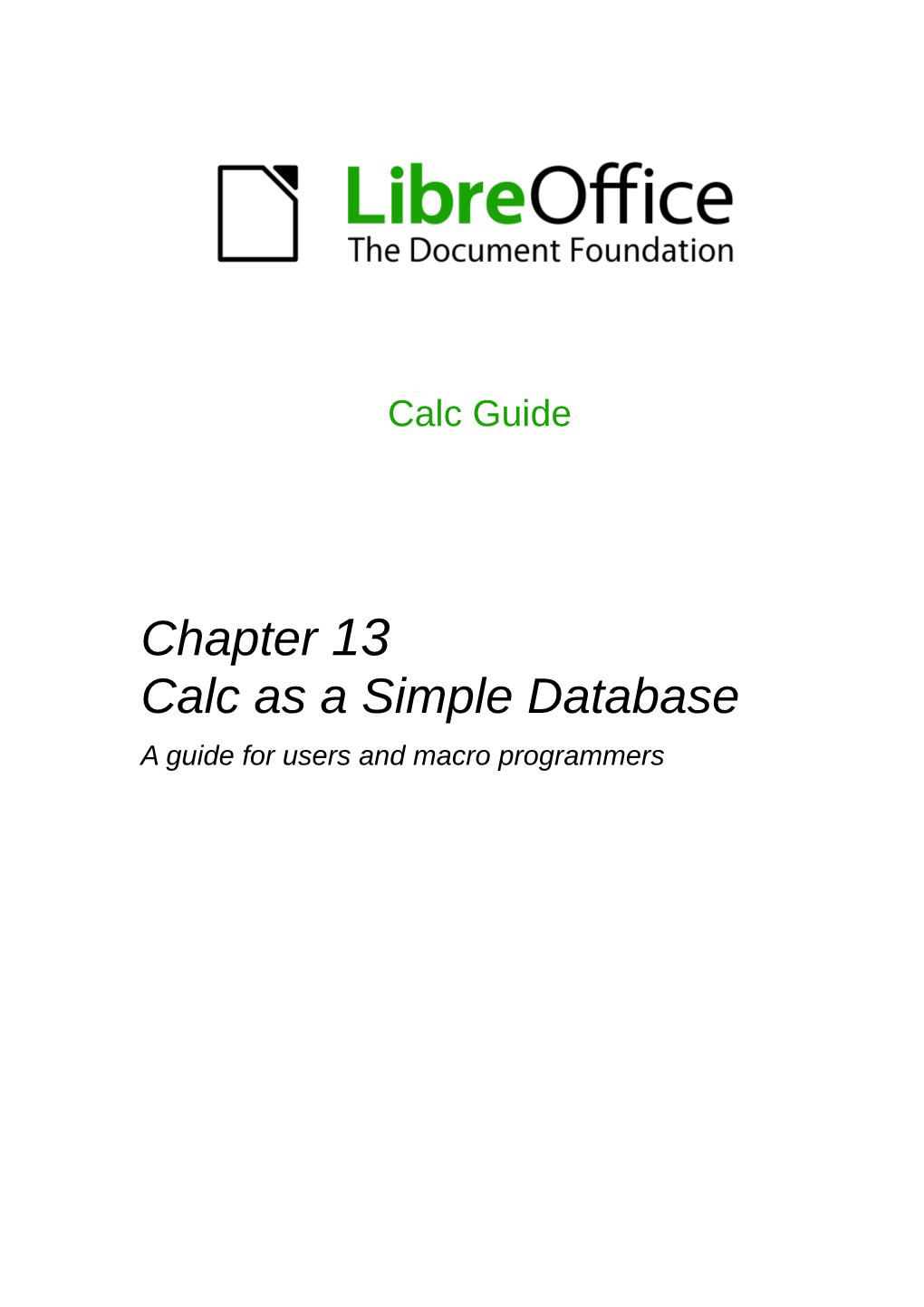 Chapter 13 Calc As a Simple Database a Guide for Users and Macro Programmers Copyright