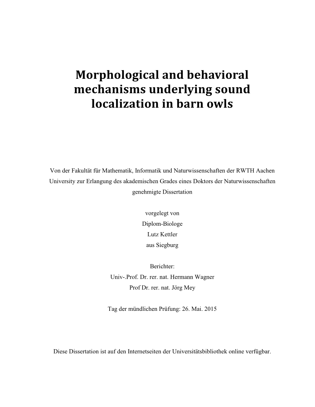 Morphological and Behavioral Mechanisms Underlying Sound Localization in Barn Owls