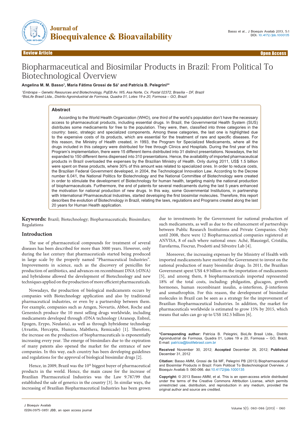 Biopharmaceutical and Biosimilar Products in Brazil: from Political to Biotechnological Overview Angelina M