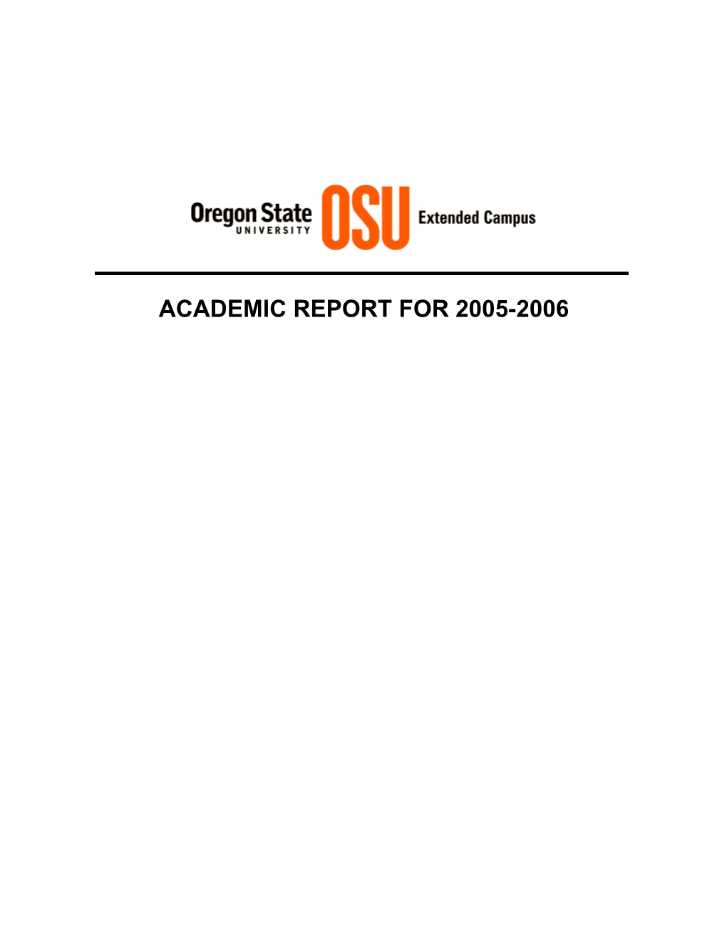 OSU Extended Campus Academic Report for 2005-2006