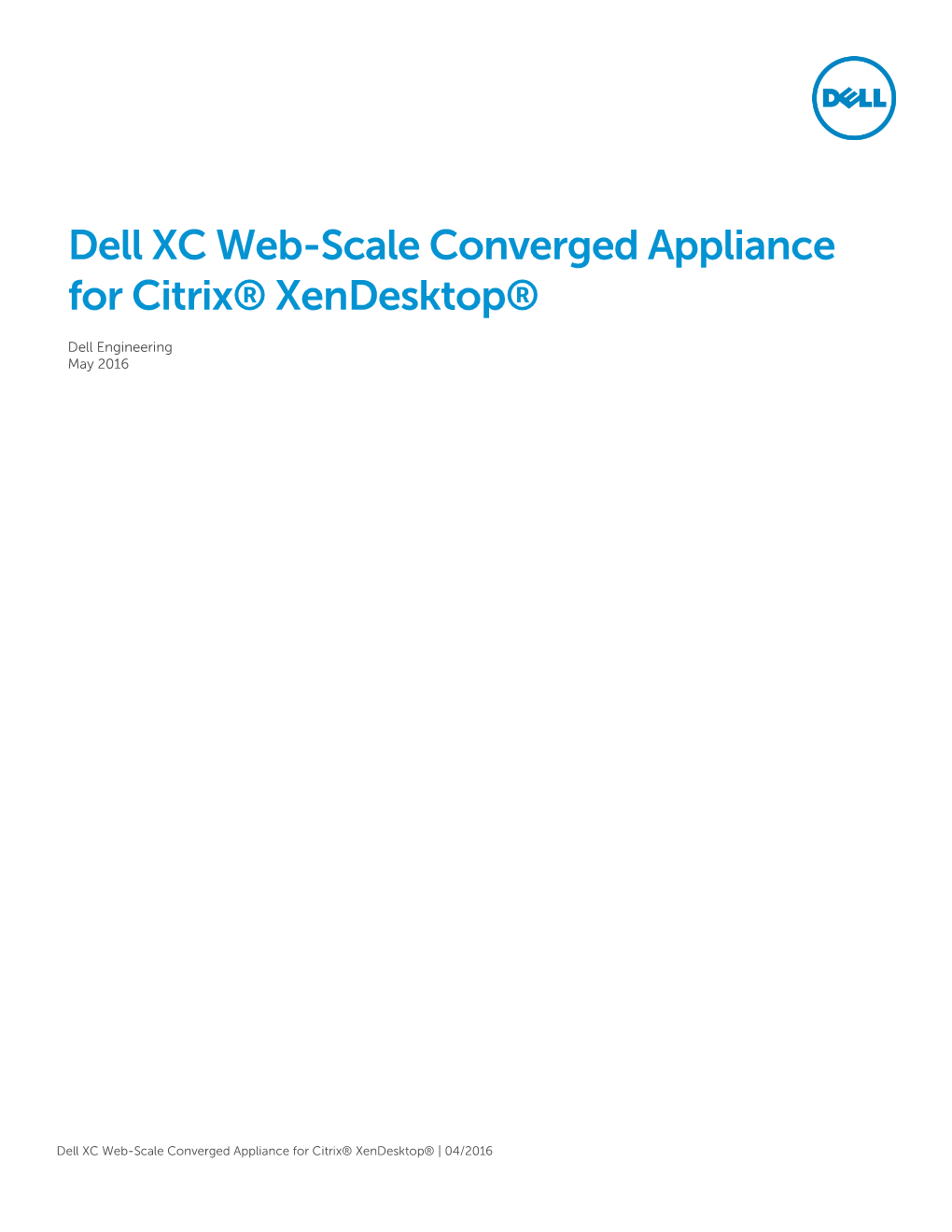 Dell XC Web-Scale Converged Appliance for Citrix® Xendesktop®