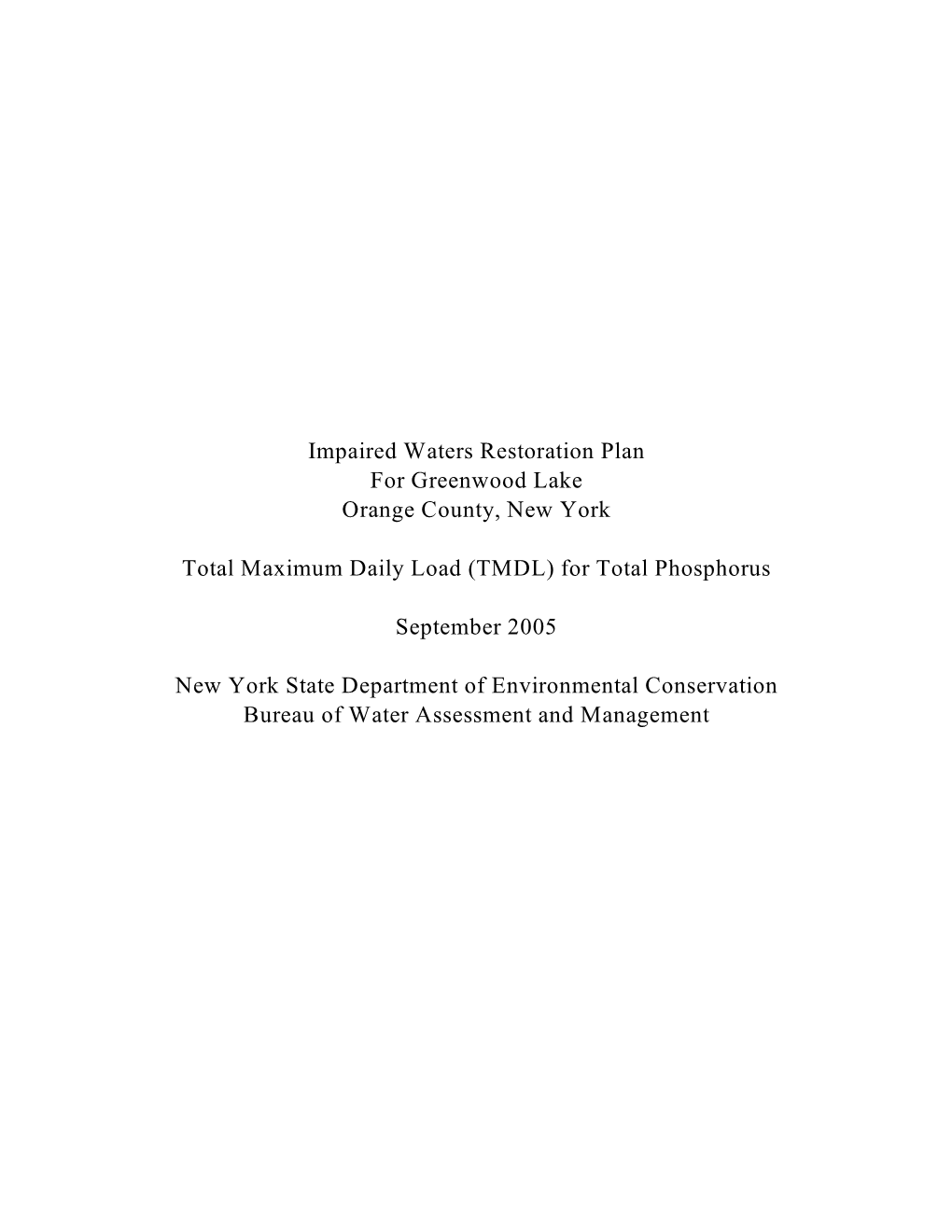 Impaired Waters Restoration Plan for Greenwood Lake: TMDL For