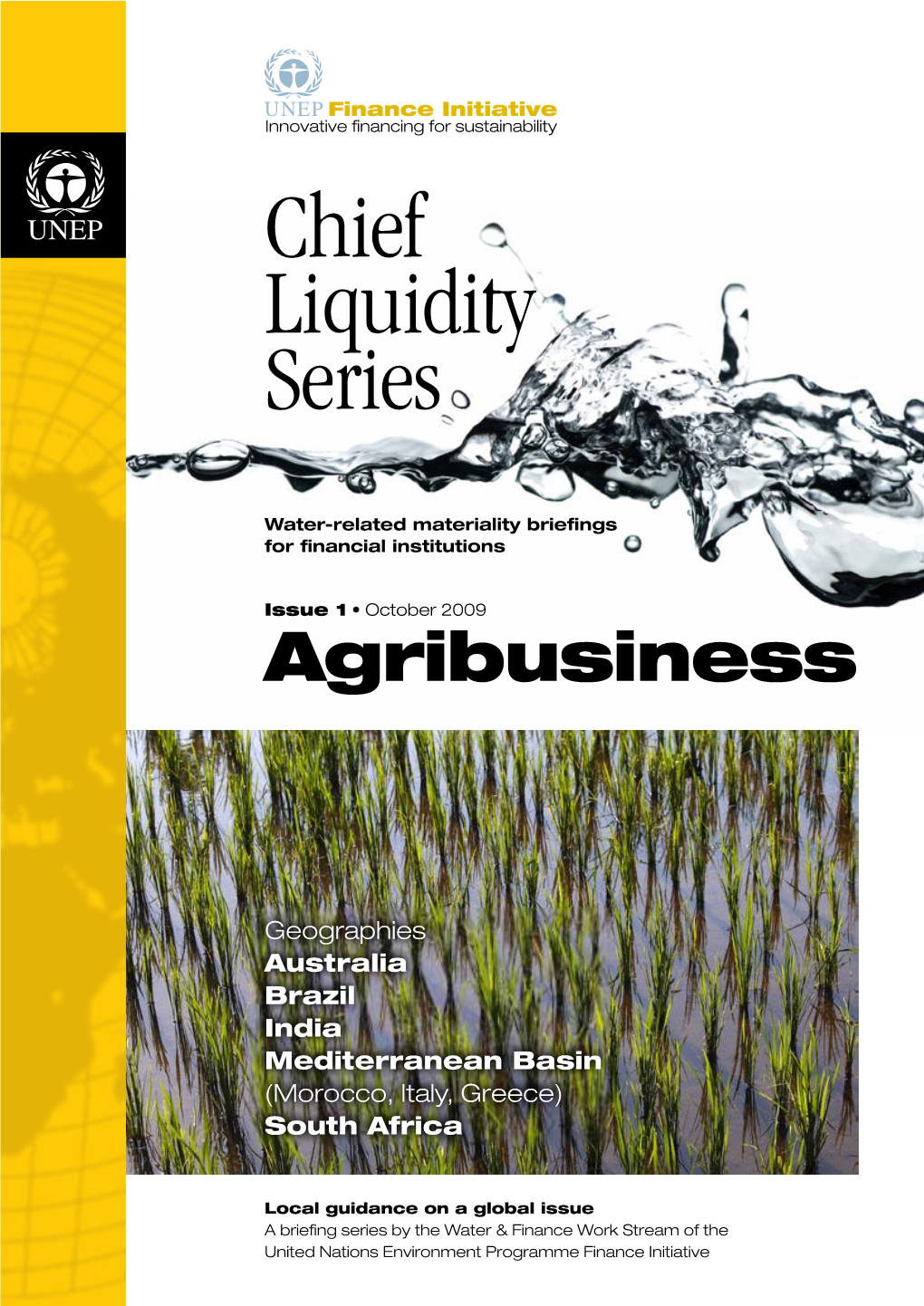 Chief Liquidity Series – Issue 1: Agribusiness