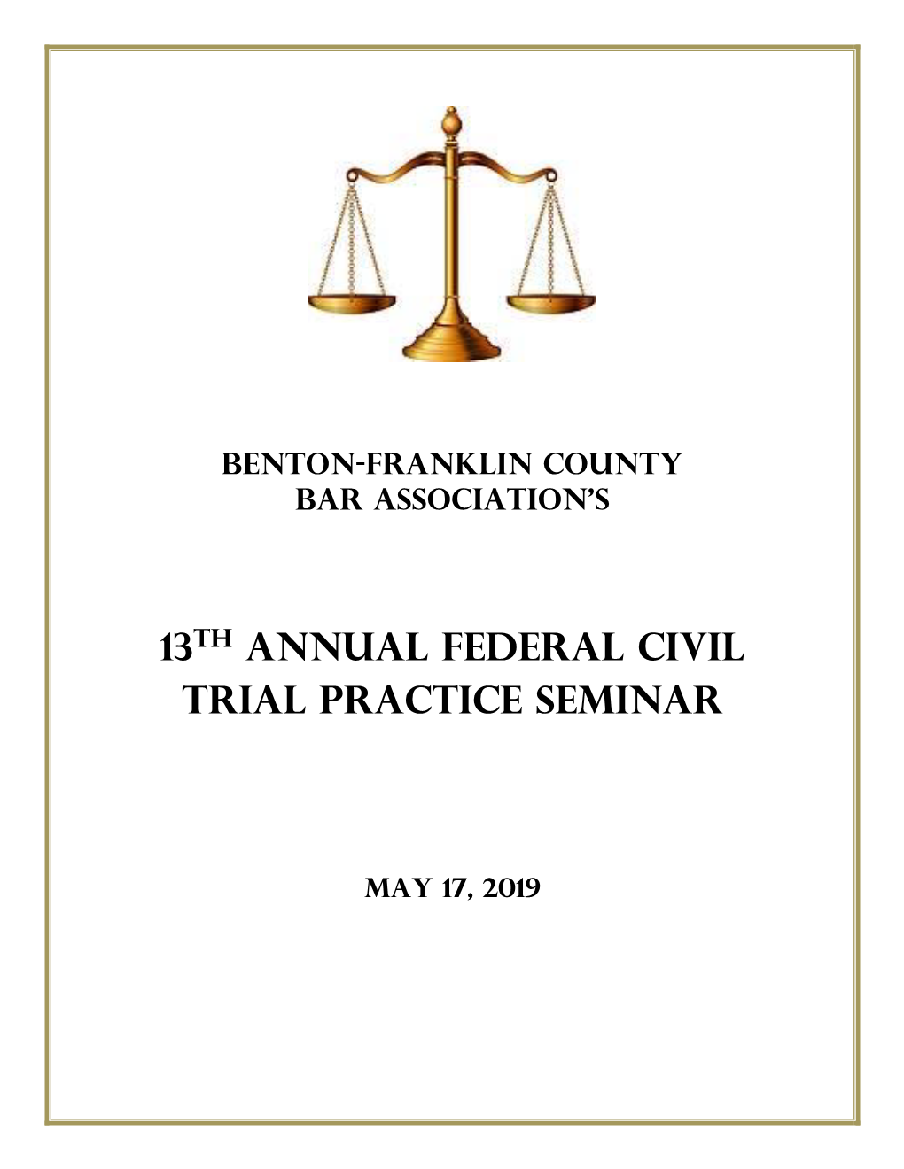 13Th Annual Federal Civil Trial Practice Seminar