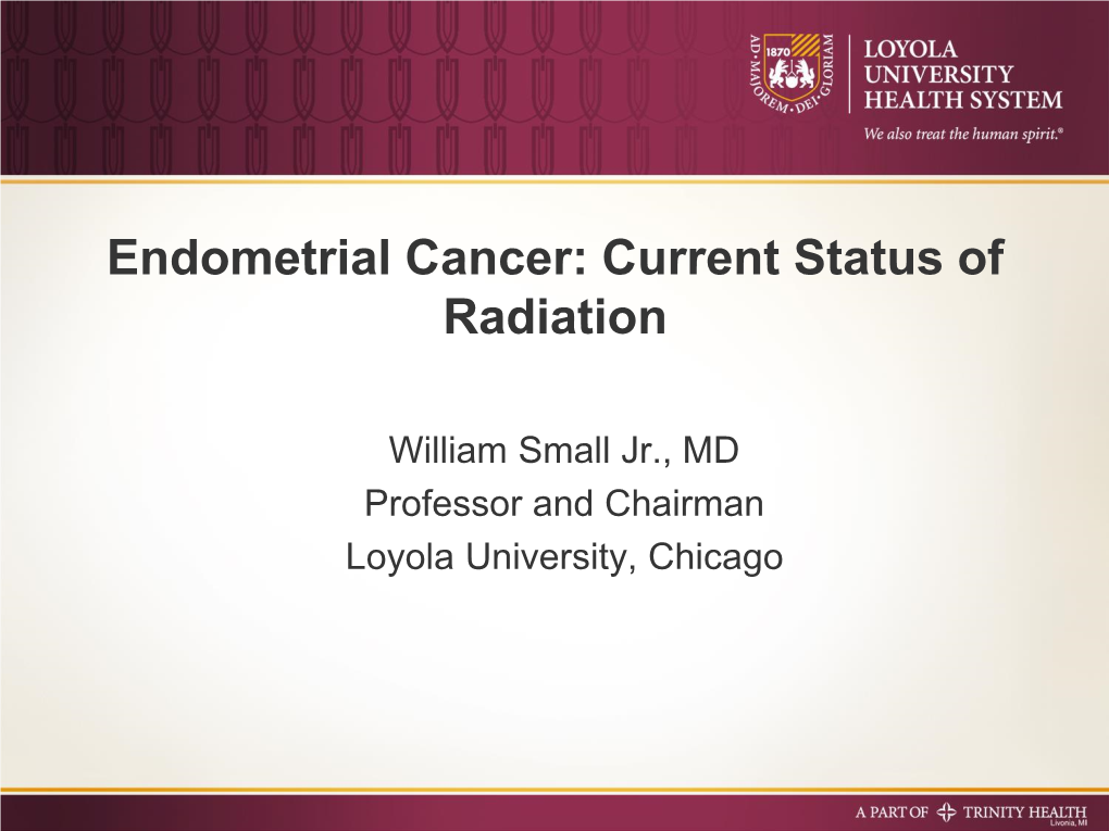 Endometrial Cancer: Current Status of Radiation