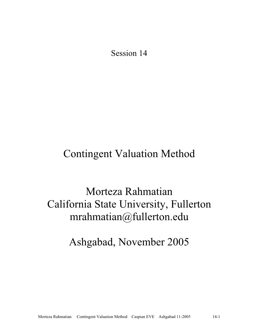 The Contingent Valuation Method (CVM)