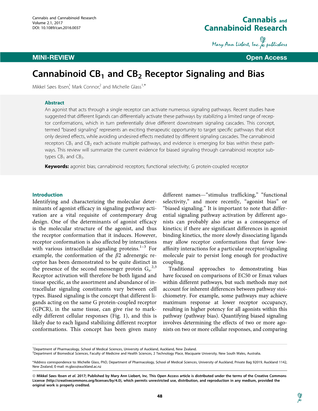 Cannabinoid CB1 and CB2 Receptor Signaling and Bias Mikkel Søes Ibsen,1 Mark Connor,2 and Michelle Glass1,*