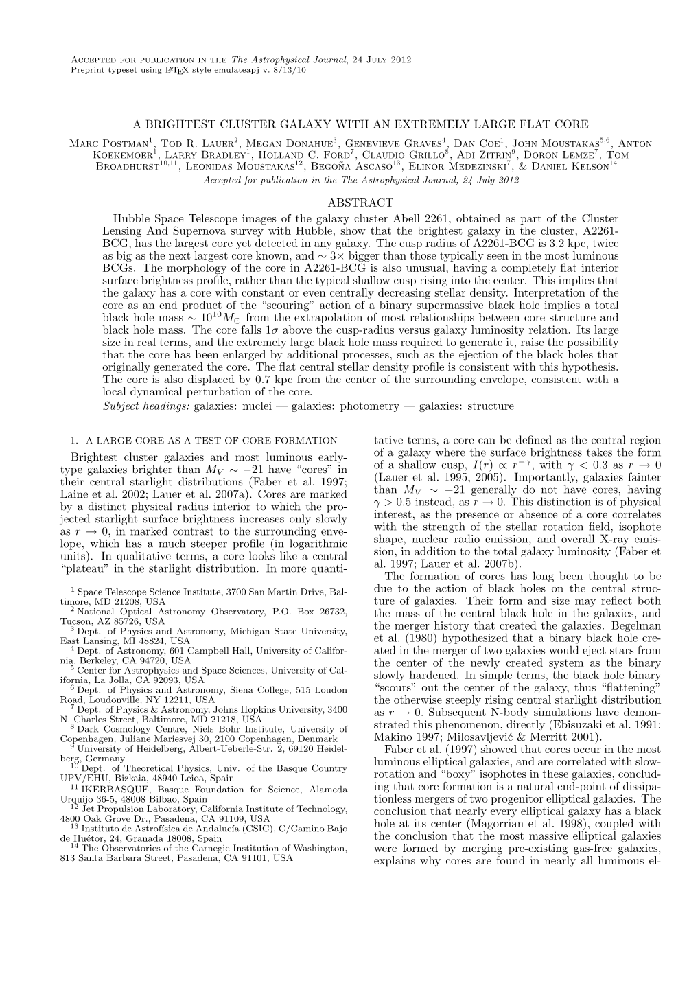 A BRIGHTEST CLUSTER GALAXY with an EXTREMELY LARGE FLAT CORE Marc Postman1, Tod R