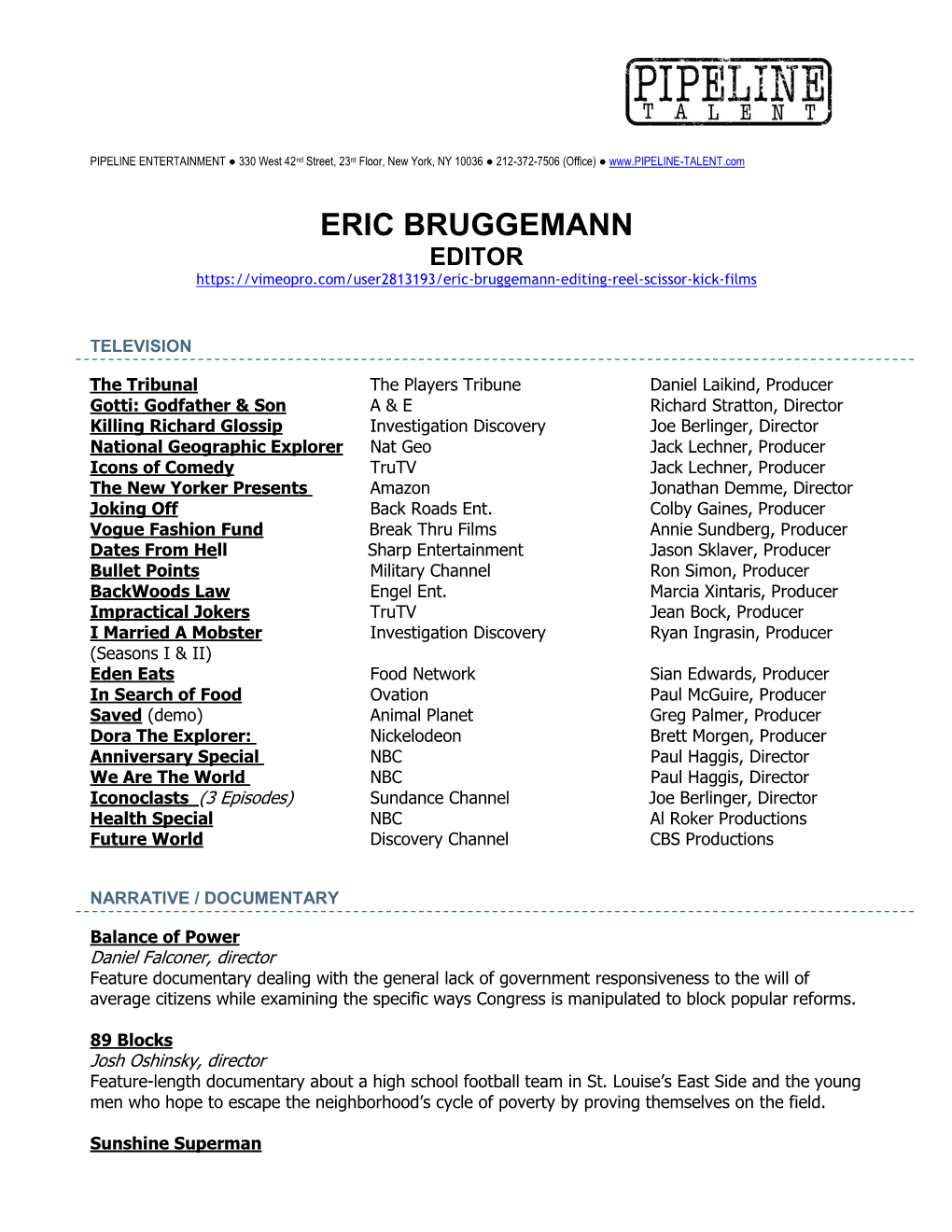 Eric Bruggemann Editor