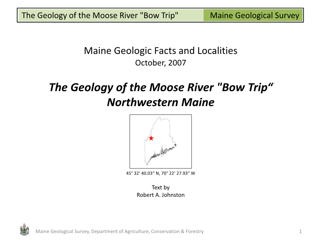 The Geology of the Moose River "Bow Trip" Maine Geological Survey