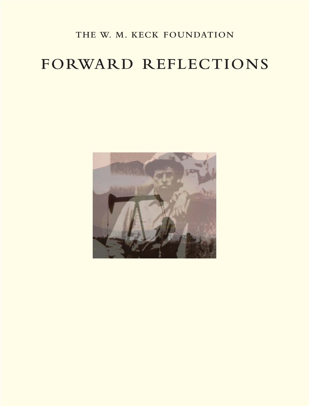 The Wm Keck Foundation Forward Reflections