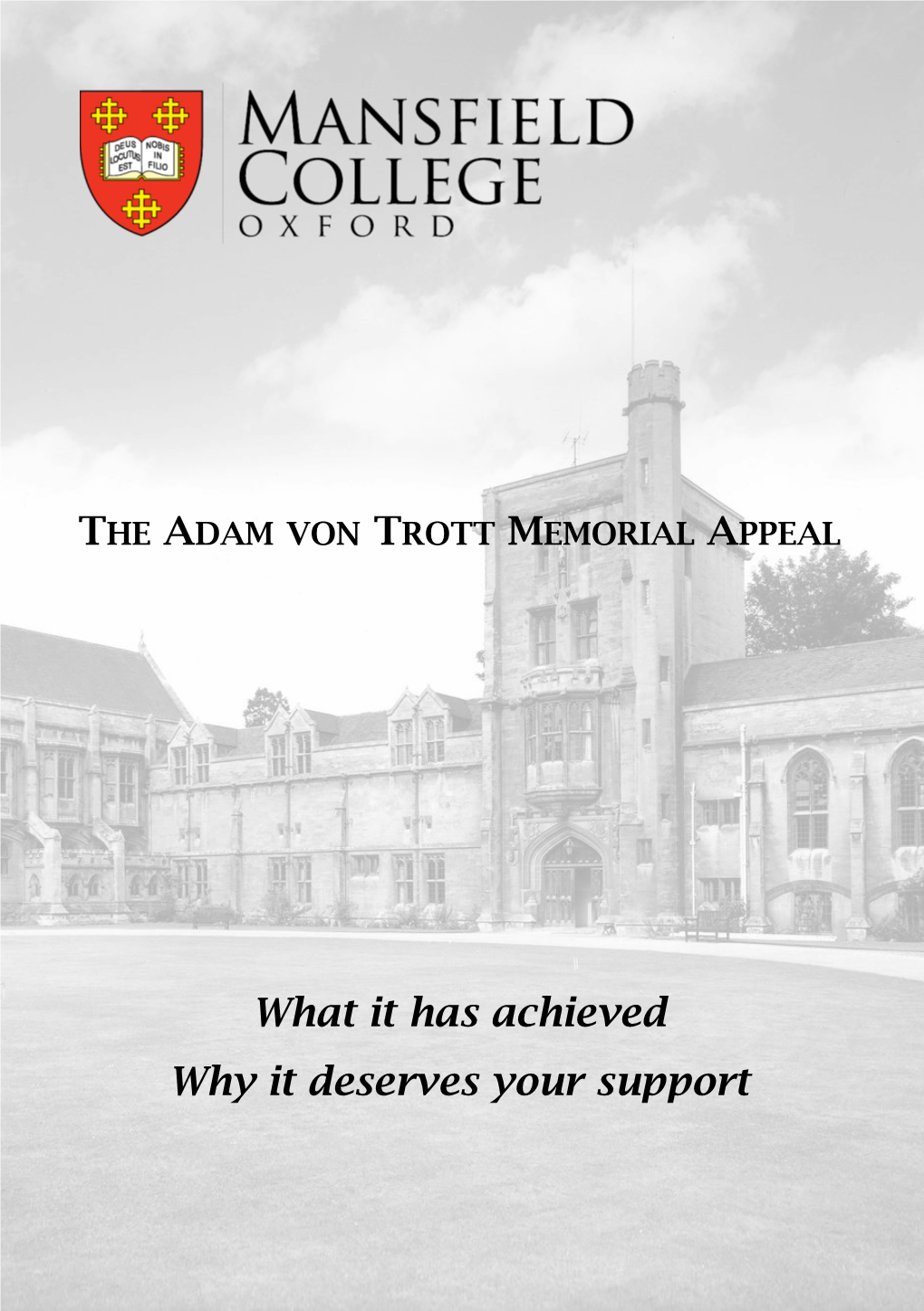 THE ADAM VON TROTT MEMORIAL APPEAL What It Has Achieved Why