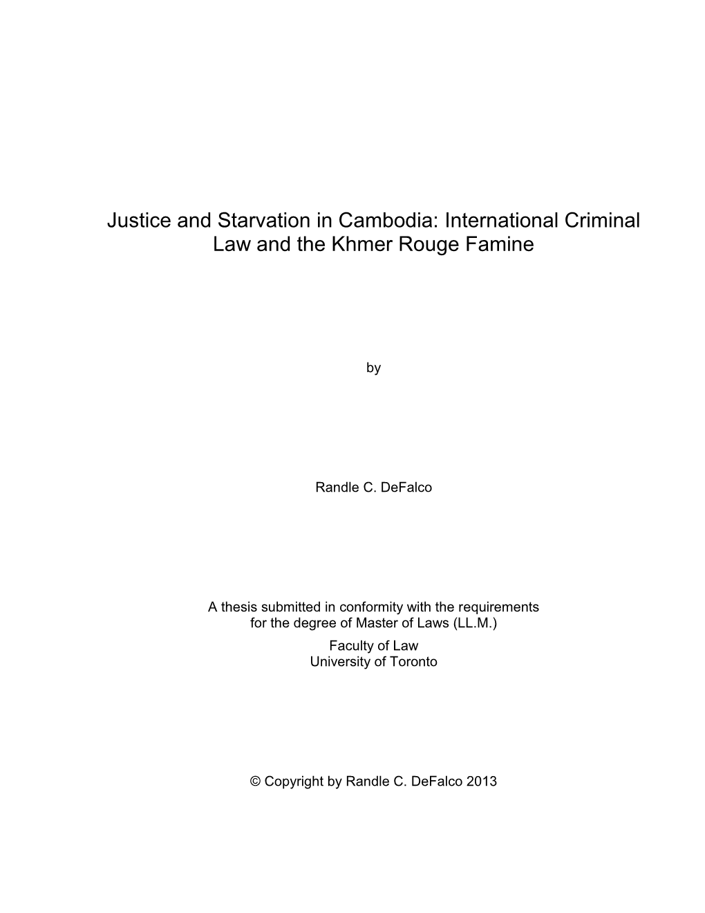 Justice and Starvation in Cambodia: International Criminal Law and the Khmer Rouge Famine