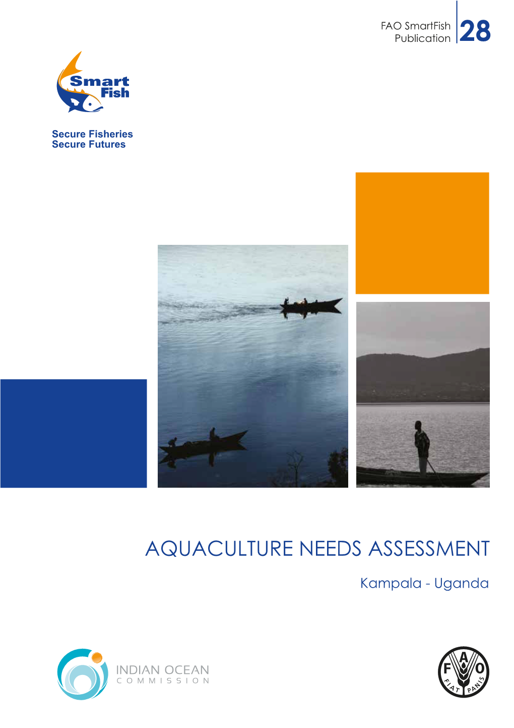 Aquaculture Needs Assessment. Kampala, Uganda