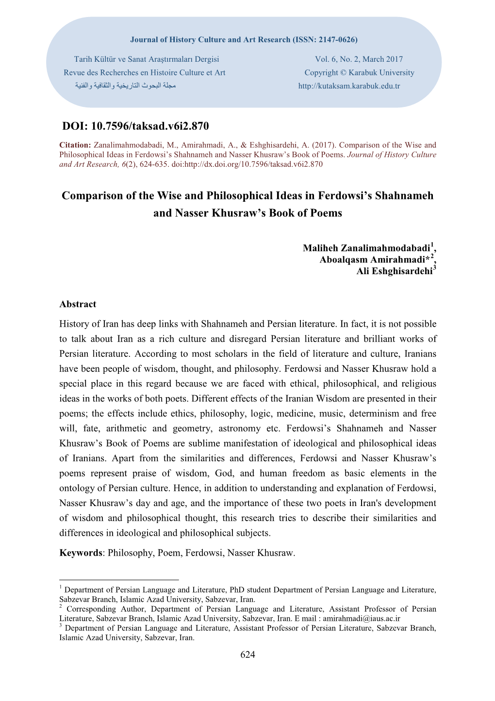 Comparison of the Wise and Philosophical Ideas in Ferdowsi's Shahnameh and Nasser Khusraw's Book Of