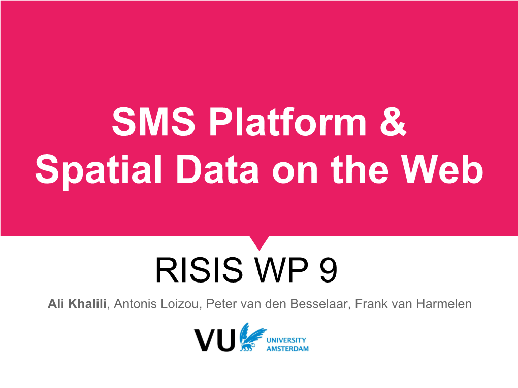 SMS Platform & Spatial Data on The