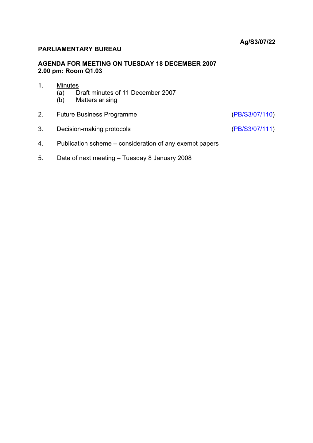 Ag/S3/07/22 PARLIAMENTARY BUREAU AGENDA for MEETING