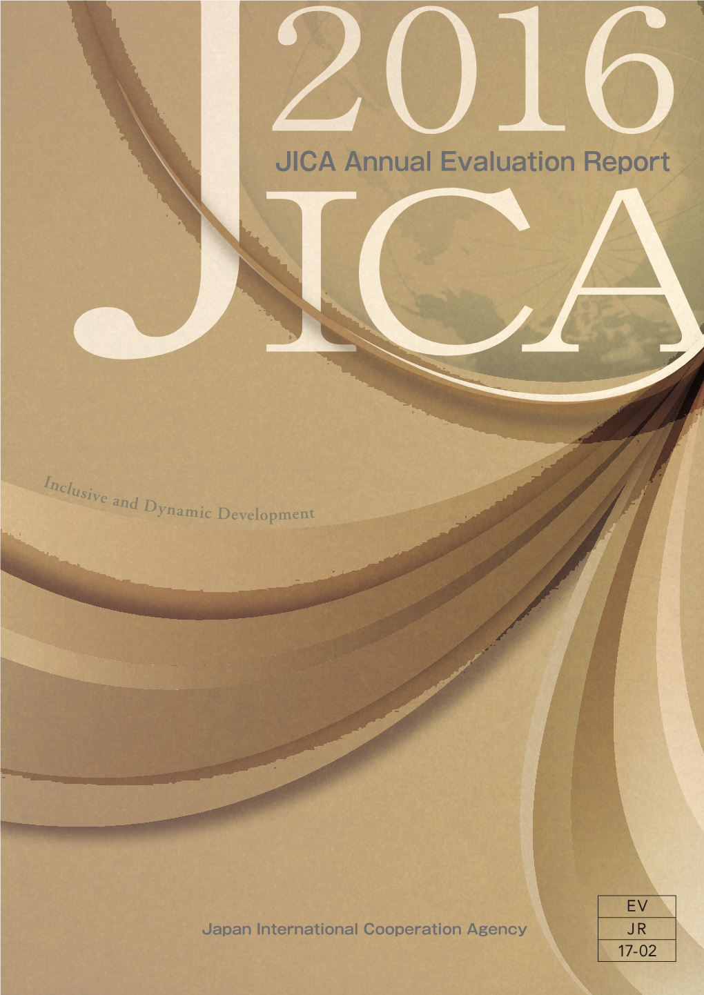 JICA Annual Evaluation Report 2016 2016 JICA Annual Evaluation Report