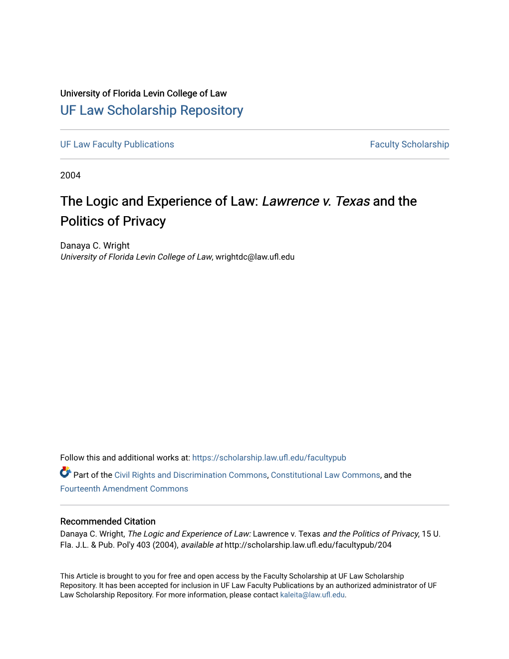 The Logic and Experience of Law: &lt;I&gt;Lawrence V. Texas&lt;/I&gt;
