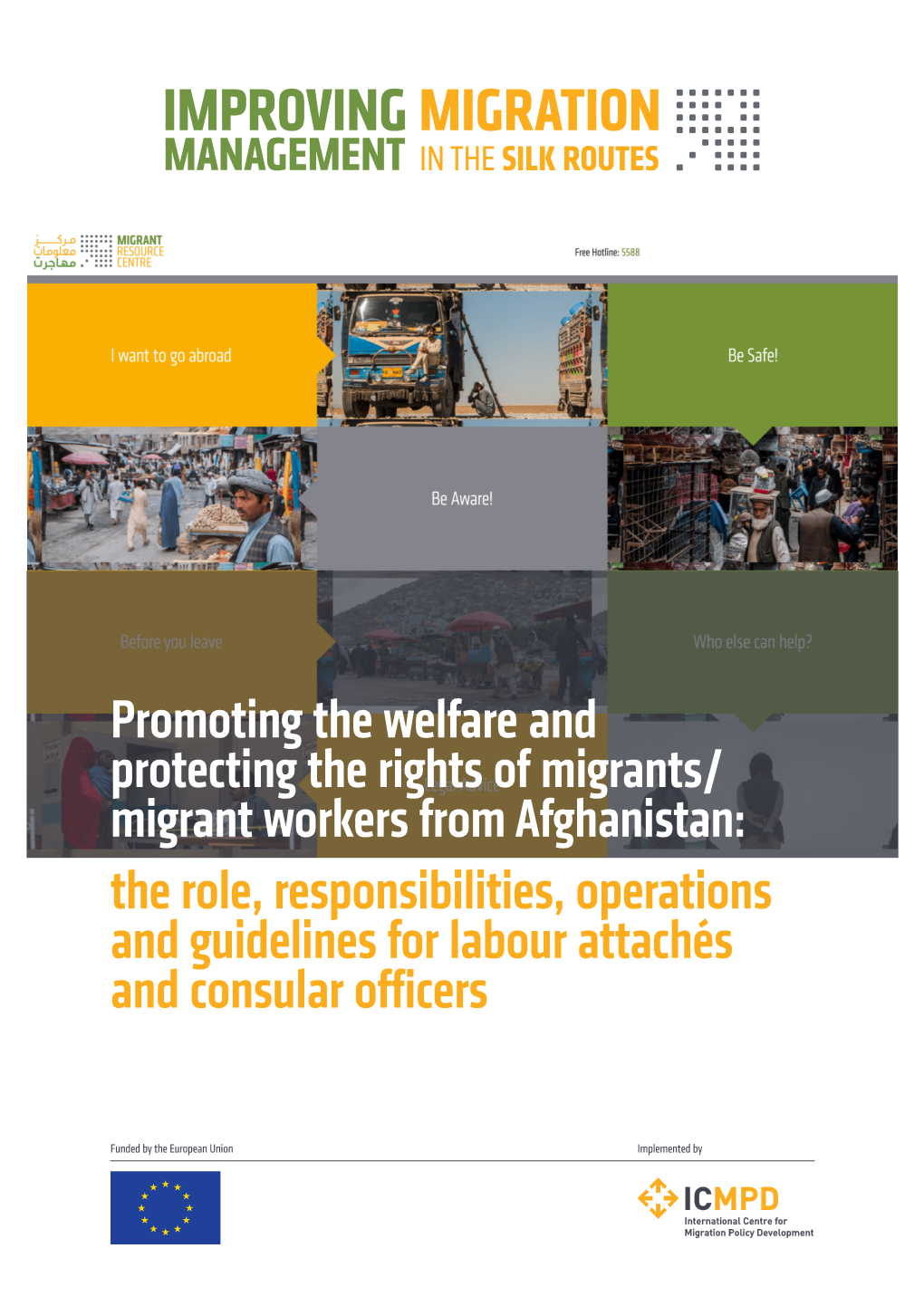 Migrant Workers from Afghanistan: the Role, Responsibilities, Operations and Guidelines for Labour Attachés and Consular Officers