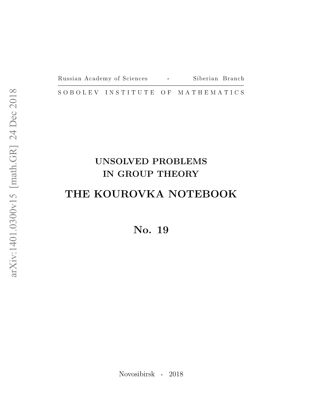 Arxiv:1401.0300V15 [Math.GR] 24 Dec 2018 the KOUROVKA NOTEBOOK No. 19