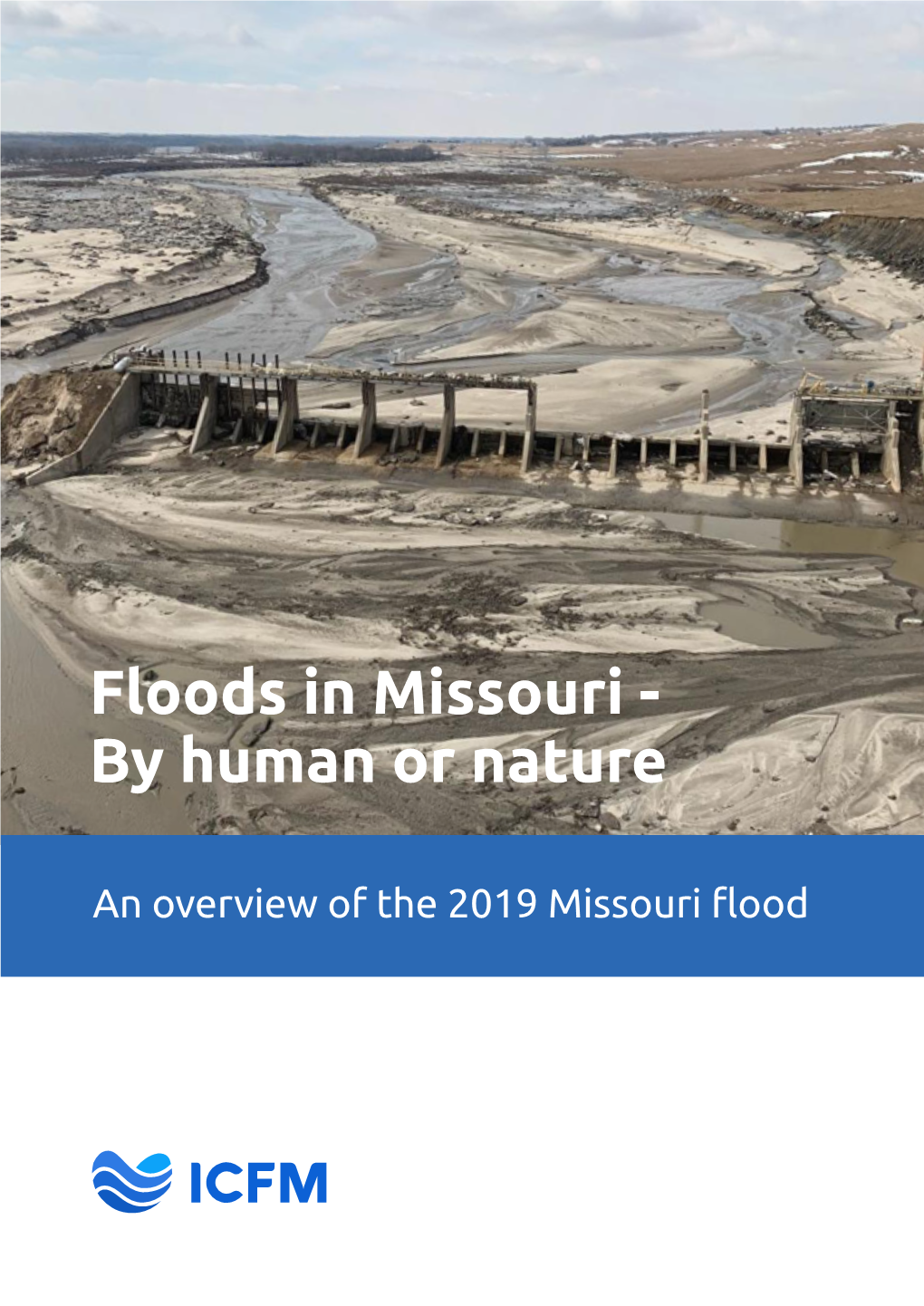 Floods in Missouri - by Human Or Nature