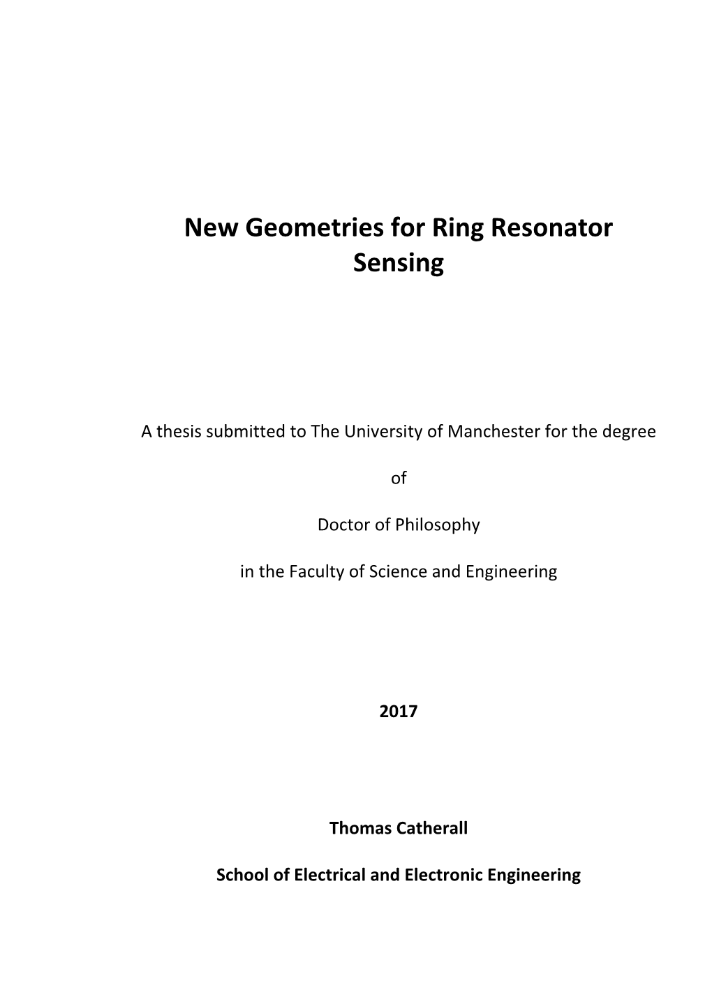 New Geometries for Ring Resonator Sensing