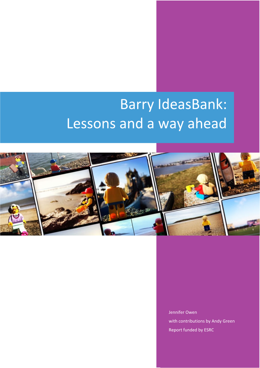 Barry Ideasbank: Lessons and a Way Ahead