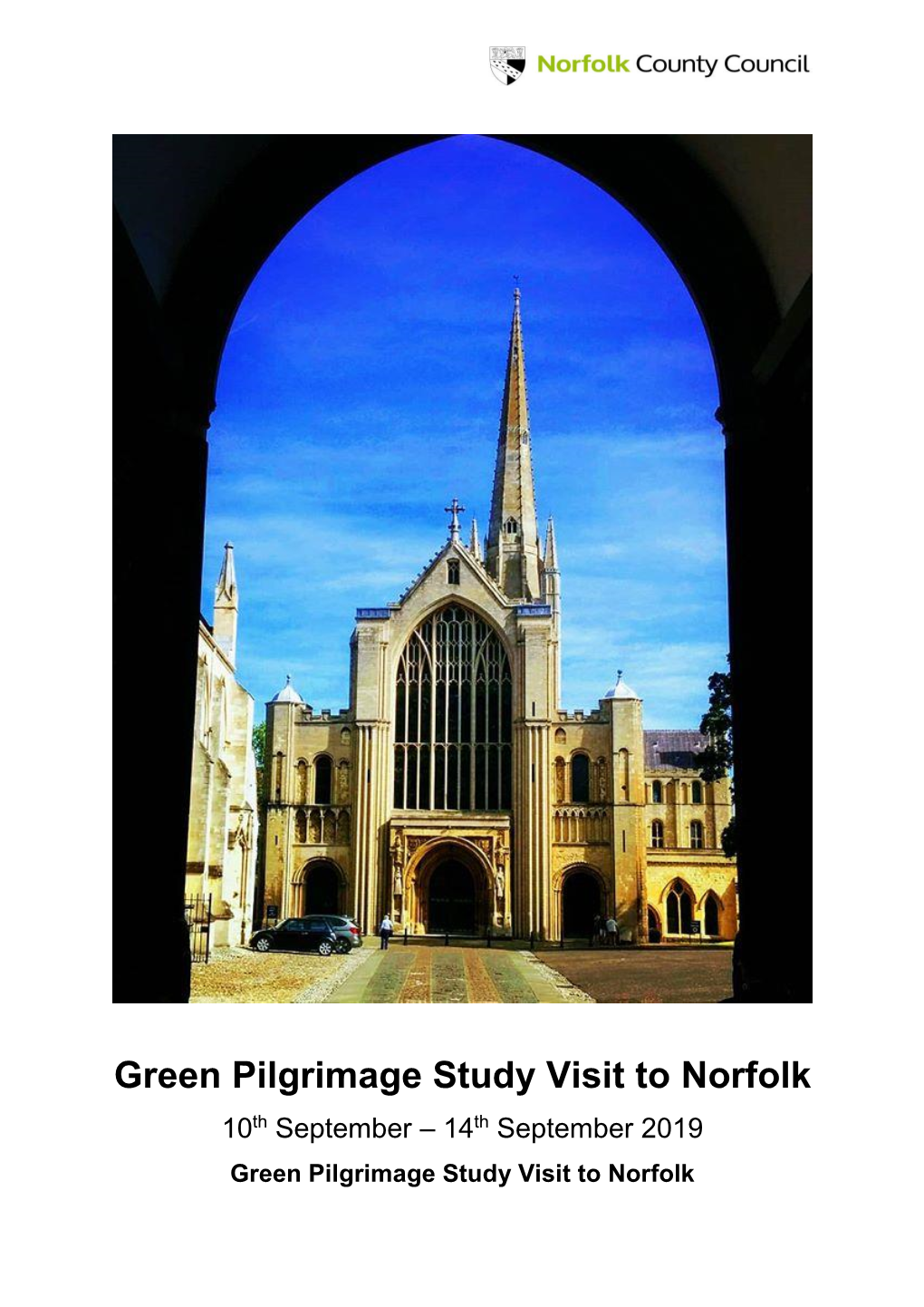 Green Pilgrimage Study Visit to Norfolk 10Th September – 14Th September 2019 Green Pilgrimage Study Visit to Norfolk